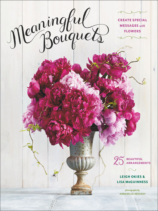 Title details for Meaningful Bouquets by Leigh Okies - Available